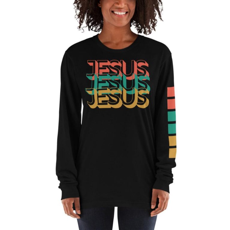 Jesus, Jesus, Jesus Adult Long Sleeve