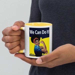 We Can Do IT!- Coffee Mug