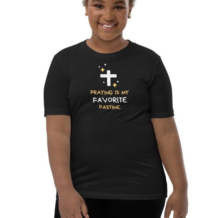 Praying Is My Favorite Past Time Big Kids T-Shirt