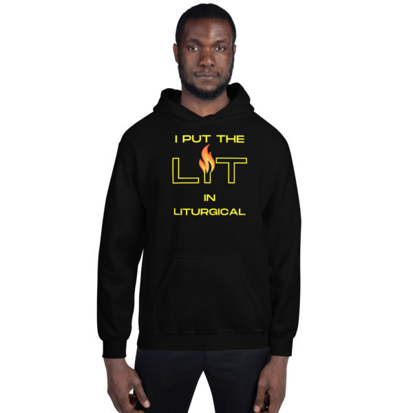 I Put The Lit In Liturgical Adult Hoodie